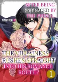 Dakareta Akuyaku Reijou Wa, Gekihen Ouji No Dekiai Rute Ni Totsunyuu-Chuu!?
